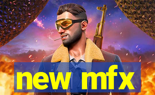 new mfx